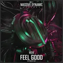Feel Good - Extended Cut by MBW - Hardstyle cover art