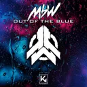 Out of the Blue (Radio Edit) by MBW - Hardstyle cover art