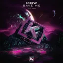Save Me - Radio Edit by MBW - Hardstyle cover art