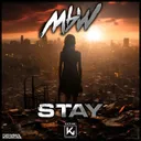 Stay - Extended by MBW - Hardstyle cover art