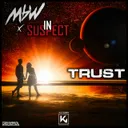 Trust by MBW, Insuspect - Hardstyle cover art