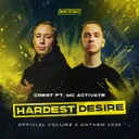 Hardest Desire (Official Volume X Anthem 2025) by MC Activate, CREST - Hardstyle cover art