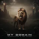 My Domain by MC Raise, Alpha Lion - Hardcore cover art