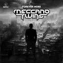 Forever more by Meccano Twins - Hardcore cover art
