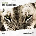 Make The Crowd Go (150BPM) - Original Mix by Mekanikal - Hardstyle cover art