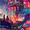 World of Fantasy by MelodiQ - Hardstyle cover art