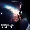 Cosmic Silence by MELOLIFE - Frenchcore cover art