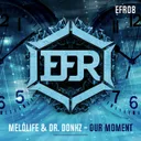 Our Moment by MELOLIFE, Dr. Donkz - Frenchcore cover art