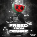Freed From Desire - Sped Up by MELON, DROPIXX, Hardstyle Fruits Music - Hardstyle cover art