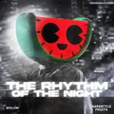 The Rhythm of the Night - Extended Mix by MELON, Hardstyle Fruits Music - Hardstyle cover art