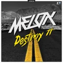 Destroy It - Radio Mix by MELOX - Hardstyle cover art