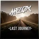 Last Journey - Extended Version by MELOX - Hardstyle cover art