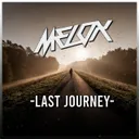 Last Journey - Radio Edit by MELOX - Hardstyle cover art