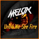 Until We See Fire - Extended Version by MELOX - Hardstyle cover art