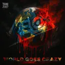 World Goes Crazy by MELOX - Uptempo cover art