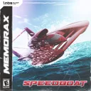 SPEEDBOAT by Memorax - Hardstyle cover art