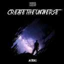 Create the Universe - Original Mix by Menino - Hardstyle cover art