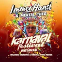 Karnaval Festival Reünie - Ricardo Moreno & Mental Theo Remix by Mental Theo, Ricardo Moreno, Immer Hansi - Hardstyle cover art