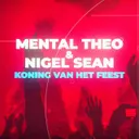 Koning van het Feest by Mental Theo, Nigel Sean - Happy Hardcore cover art