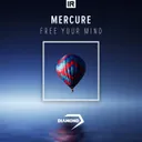 Free Your Mind - Radio Edit by Mercure - Hardstyle cover art
