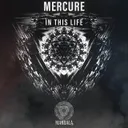 In This Life by Mercure - Hardstyle cover art