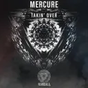 Takin' Over by Mercure - Hardstyle cover art