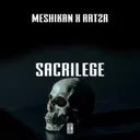 Sacrilege by MESHIKAN, ART2R - Hardstyle cover art
