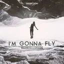 I'm Gonna Fly - Radio Edit by MickeyG, Oryon - Euphoric Hardstyle cover art