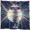 My Party by MickeyG - Euphoric Hardstyle cover art