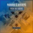 Push The Faders - Original Mix by MickeyG, Paradox - Euphoric Hardstyle cover art