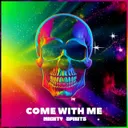 Come With Me by Mighty Spiritz - Hardstyle cover art