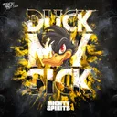 Duck My Sick by Mighty Spiritz - Hardstyle cover art