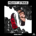 Heavy Strike by Mighty Spiritz, Wildphaser - Frenchcore cover art