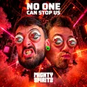 NO ONE CAN STOP US by Mighty Spiritz - Uptempo cover art