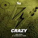 Crazy by Mike Enemy, Elesha Alice Thorn - Happy Hardcore cover art