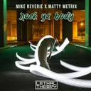 Rock Ya Body by Mike Reverie, Matty Metrix - Happy Hardcore cover art