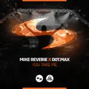 You Take Me by Mike Reverie, Dot Max - Happy Hardcore cover art