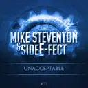 Unacceptable - Original Mix by Mike Steventon, Side E-Fect - Hardstyle cover art
