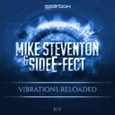 Vibrations Reloaded - Original Mix by Mike Steventon, Side E-Fect - Hardstyle cover art