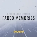 Faded Memories by Mikey Barreneche, blvckjesus - Hardstyle cover art