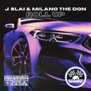 ROLL UP by Milano The Don, J. Slai - Rawstyle cover art