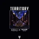 Territory by Milano The Don, KEKU - Hardstyle cover art