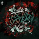 FCK THE SYSTEM by Mind Compressor - Uptempo cover art