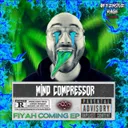 Fiyah Coming Down by Mind Compressor - Uptempo cover art