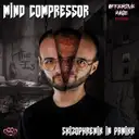 Skizophrenik In Panikk by Mind Compressor - Uptempo cover art