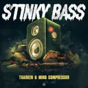 Stinky Bass by Mind Compressor, Tharken - Uptempo cover art