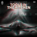 Tools In The Kitchen by Mind Compressor, Tharken - Uptempo cover art