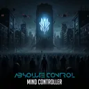 Absolute Control by Mind Controller - Hardcore cover art