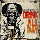 Drink All Day by Mind Controller - Hardcore cover art