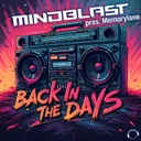 Back In The Days by Mindblast, Memorylane - Hardstyle cover art